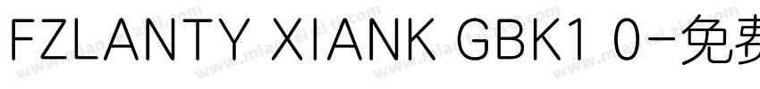 FZLANTY XIANK GBK1 0字体转换